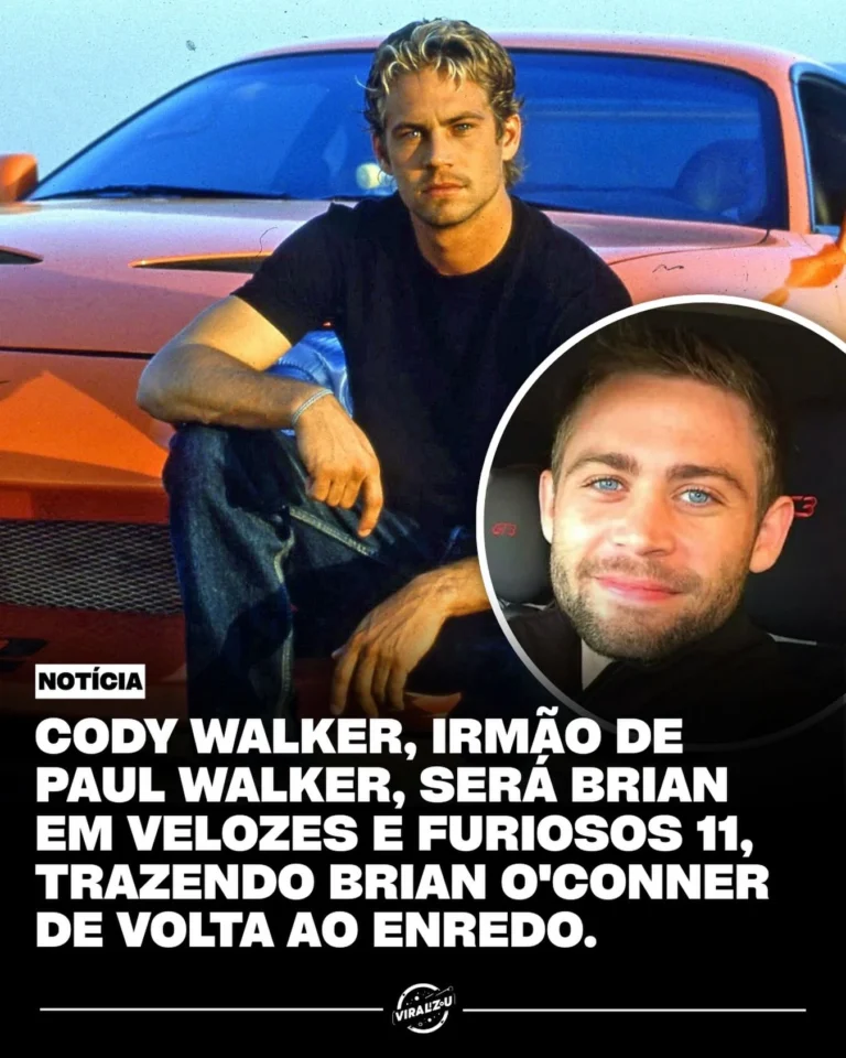 brian o'conner volta em velozes & furiosos 11 com cody walker, homenagem à paul walker