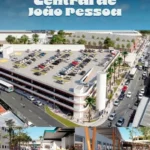 novo mercado central de joão pessoa: obras em andamento prometem espaço completo com garagem e segurança