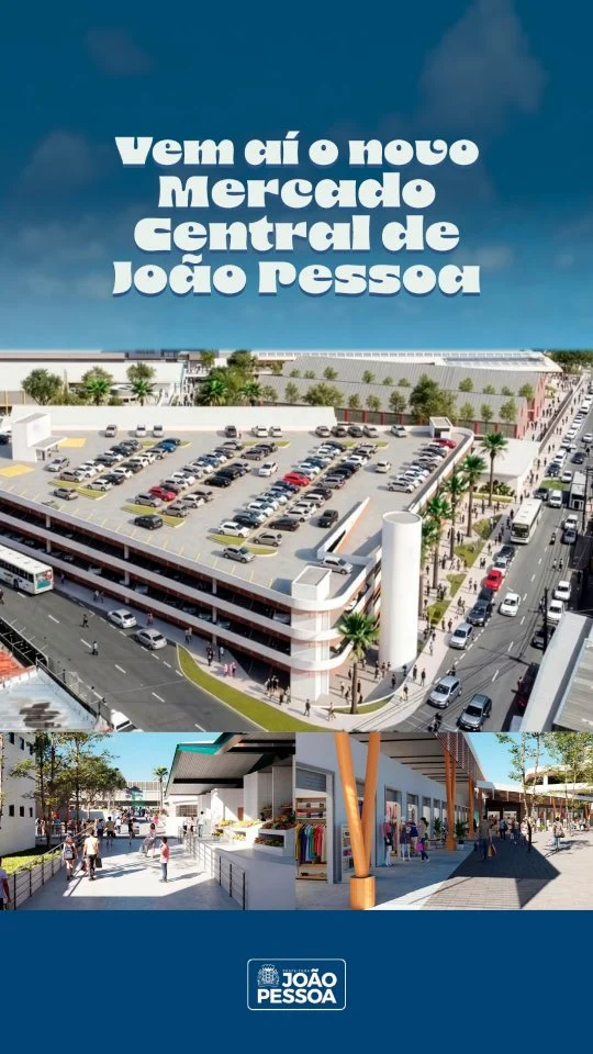 novo mercado central de joão pessoa: obras em andamento prometem espaço completo com garagem e segurança