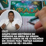 grupo aposta r$ 13 milhões na mega da virada em bolão organizado por sargento glaciel